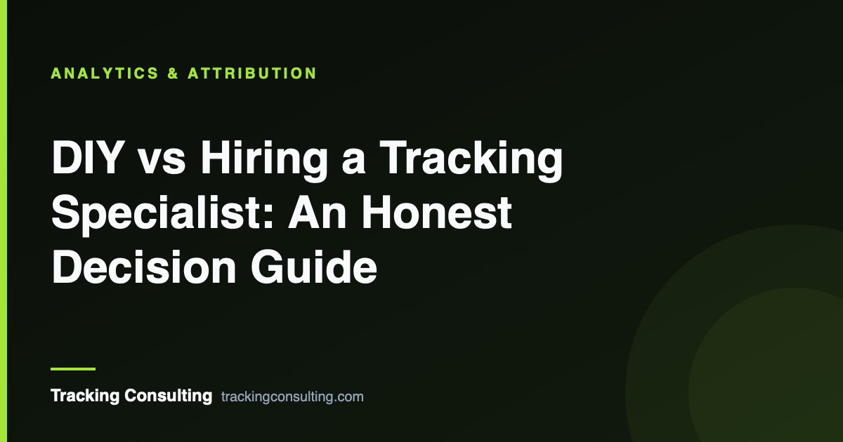 DIY vs Hiring a Tracking Specialist: An Honest Decision Guide